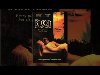 the blood oranges (1997) [hq]